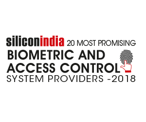 20 Most Promising Biometric and Access Control System Providers - 2018